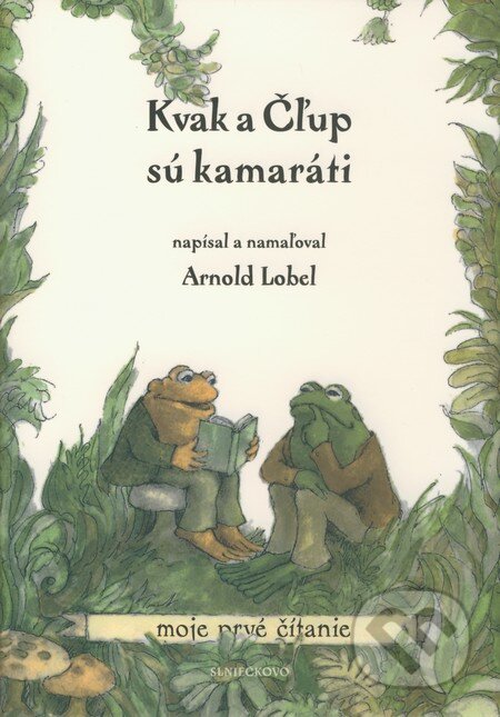Kniha: Kvak a Čľup sú kamaráti (Arnold Lobel). Občianske združenie Slniečkovo Kniha: Kvak a Čľup sú kamaráti (Arnold Lobel). Občianske združenie Slniečkovo