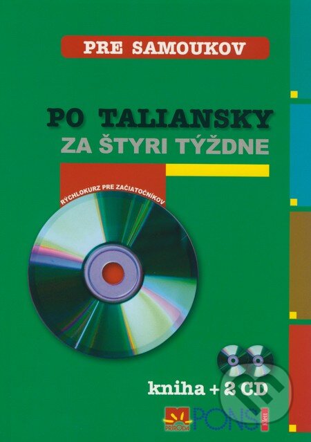 Kniha: Po taliansky za štyri týždne (kniha + 2 CD) (Marisa Silvestri). Príroda, 2009 Kniha: Po taliansky za štyri týždne (kniha + 2 CD) (Marisa Silvestri). Príroda, 2009