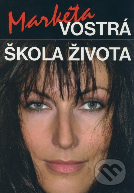 Kniha: Škola života (Markéta Vostrá). Vinland, 2007 Kniha: Škola života (Markéta Vostrá). Vinland, 2007