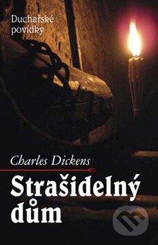 Kniha: Strašidelný dům (Charles Dickens). Akcent, 2008 Kniha: Strašidelný dům (Charles Dickens). Akcent, 2008