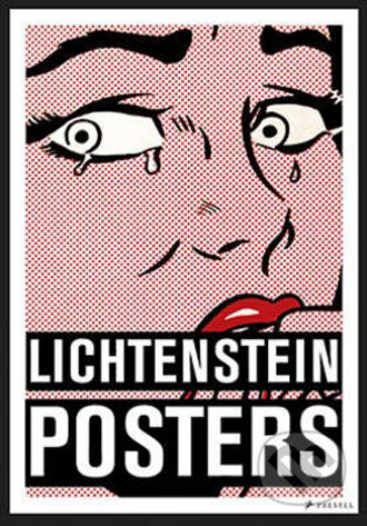 Kniha: Lichtenstein Posters (Jürgen Döring). Prestel, 2009 Kniha: Lichtenstein Posters (Jürgen Döring). Prestel, 2009