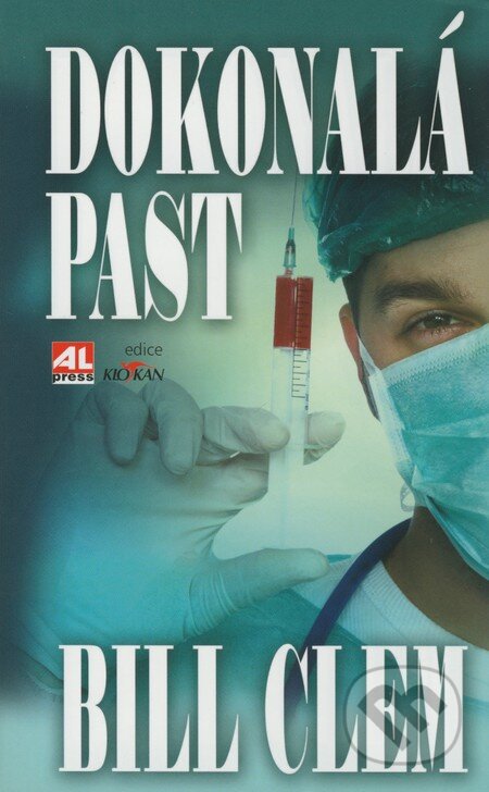 Kniha: Dokonalá past (Bill Clem). Alpress, 2009 Kniha: Dokonalá past (Bill Clem). Alpress, 2009