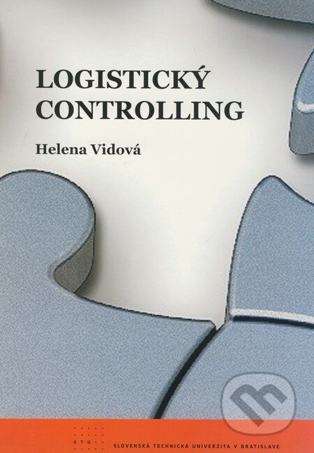 Kniha: Logistický controlling (Helena vidová). STU, 2009 Kniha: Logistický controlling (Helena vidová). STU, 2009