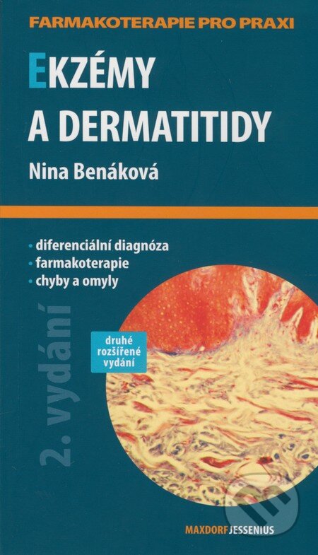 Kniha: Ekzémy a dermatitidy (Nina Benáková). Maxdorf, 2009 Kniha: Ekzémy a dermatitidy (Nina Benáková). Maxdorf, 2009