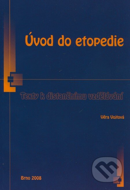 Úvod do etopedie - Věra Vojtová, Paido, 2008