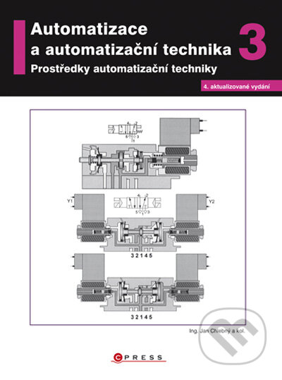 Kniha: Automatizace a automatizační technika 3 (Jan Chlebný a kolektiv). Computer Press, 2009 Kniha: Automatizace a automatizační technika 3 (Jan Chlebný a kolektiv). Computer Press, 2009