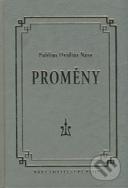 Kniha: Proměny (Publius Ovidius Naso). Plot, 2005 Kniha: Proměny (Publius Ovidius Naso). Plot, 2005