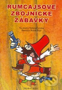 Kniha: Rumcajsove zbojnícke zábavky (Albatros SK). Albatros SK, 2009 Kniha: Rumcajsove zbojnícke zábavky (Albatros SK). Albatros SK, 2009