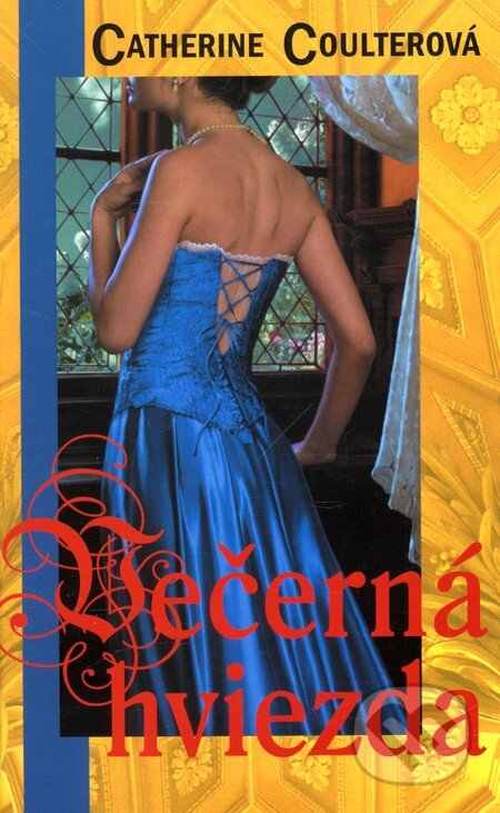 Kniha: Večerná hviezda (Catherine Coulter). Slovenský spisovateľ, 2009 Kniha: Večerná hviezda (Catherine Coulter). Slovenský spisovateľ, 2009