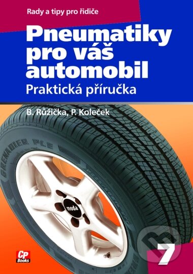 Kniha: Pneumatiky pro váš automobil (Bronislav Růžička a Petr Koleček). Computer Press, 2005 Kniha: Pneumatiky pro váš automobil (Bronislav Růžička a Petr Koleček). Computer Press, 2005