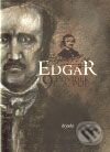 Kniha: Edgar (Edgar Allan Poe). Dryada, 2009 Kniha: Edgar (Edgar Allan Poe). Dryada, 2009