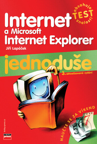 Kniha: Internet a Microsoft Internet Explorer jednoduše (Jiří Lapáček). Computer Press, 2005 Kniha: Internet a Microsoft Internet Explorer jednoduše (Jiří Lapáček). Computer Press, 2005