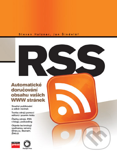 Kniha: RSS (Jan Šindelář a Steven Holzner). Computer Press, 2007 Kniha: RSS (Jan Šindelář a Steven Holzner). Computer Press, 2007