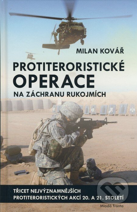 Protiteroristické operace na záchranu rukojmích - Milan Kovář, Mladá fronta, 2009