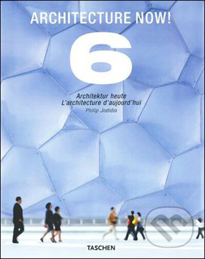 Kniha: Architecture Now! 6 (Philip Jodidio). Taschen, 2009 Kniha: Architecture Now! 6 (Philip Jodidio). Taschen, 2009