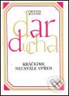 Kniha: Dar ducha 4 (Prentice Mulford). Eugenika, 1995 Kniha: Dar ducha 4 (Prentice Mulford). Eugenika, 1995
