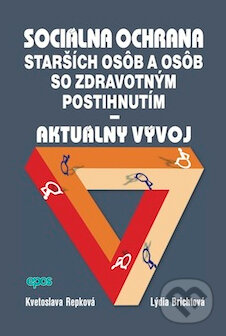 Kniha: Sociálna ochrana starších osôb a osôb so zdravotným postihnutím - Aktuálny vývoj (Kvetoslava Repková a Lýdia Brichtová). Epos, 2011 Kniha: Sociálna ochrana starších osôb a osôb so zdravotným postihnutím - Aktuálny vývoj (Kvetoslava Repková a Lýdia Brichtová). Epos, 2011