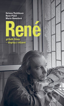 Kniha: René (Helena Třeštíková, Marie Homolová a René Plášil). Nakladatelství Lidové noviny, 2009 Kniha: René (Helena Třeštíková, Marie Homolová a René Plášil). Nakladatelství Lidové noviny, 2009