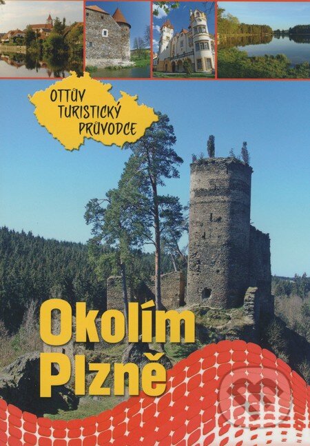 Kniha: Okolím Plzně (Ottovo nakladatelství). Ottovo nakladatelství, 2009 Kniha: Okolím Plzně (Ottovo nakladatelství). Ottovo nakladatelství, 2009
