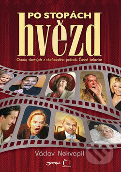 Kniha: Po stopách hvězd (Václav Nekvapil). Jota, 2009 Kniha: Po stopách hvězd (Václav Nekvapil). Jota, 2009
