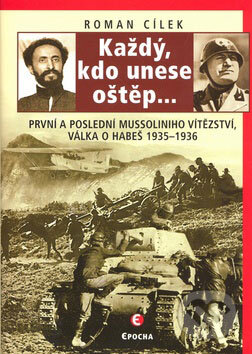 Kniha: Každý, kdo unese oštěp... (Roman Cílek). Epocha, 2009 Kniha: Každý, kdo unese oštěp... (Roman Cílek). Epocha, 2009