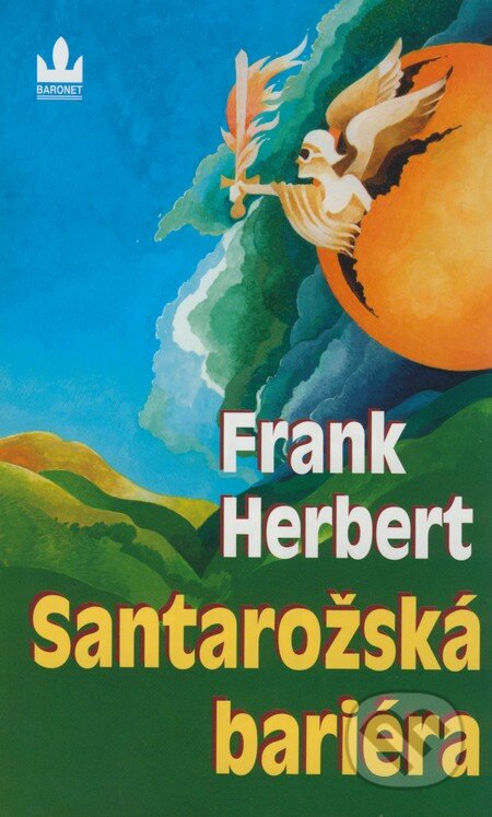 Kniha: Santorožská bariéra (Frank Herbert). Baronet, 2009 Kniha: Santorožská bariéra (Frank Herbert). Baronet, 2009