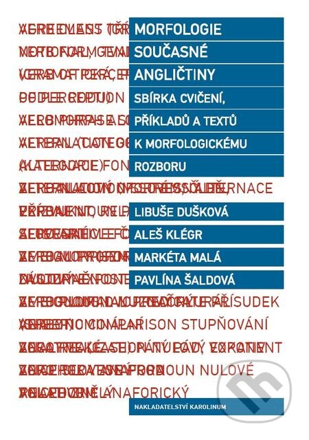 E-kniha: Morfologie současné angličtiny (Libuše Dušková). Karolinum, 2018 E-kniha: Morfologie současné angličtiny (Libuše Dušková). Karolinum, 2018