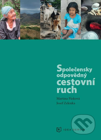 Společensky odpovědný cestovní ruch - Josef Zelenka, Martina Pásková, Idea servis, 2018