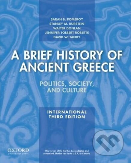 Kniha: A Brief History of Ancient Greece (Sarah B. Pomeroy a kolektív). Oxford University Press, 2014 Kniha: A Brief History of Ancient Greece (Sarah B. Pomeroy a kolektív). Oxford University Press, 2014