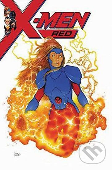 X-men Red Vol. 1: The Hate Machine, Marvel, 2018