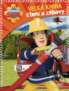 Kniha: Velká kniha čtení a zábavy: Požárník Sam (Albatros SK). Albatros SK, 2019 Kniha: Velká kniha čtení a zábavy: Požárník Sam (Albatros SK). Albatros SK, 2019