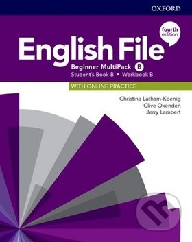 Kniha: New English File - Beginner - Multipack B (Christina Latham-Koenig, Clive Oxenden a Jerry Lambert). Oxford University Press, 2019 Kniha: New English File - Beginner - Multipack B (Christina Latham-Koenig, Clive Oxenden a Jerry Lambert). Oxford University Press, 2019