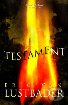 Kniha: Testament (Eric Van Lustbader). Fénix, 2019 Kniha: Testament (Eric Van Lustbader). Fénix, 2019
