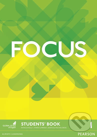 Kniha: Focus BrE 1 Students´ Book (Marta Uminska). Pearson, 2015 Kniha: Focus BrE 1 Students´ Book (Marta Uminska). Pearson, 2015