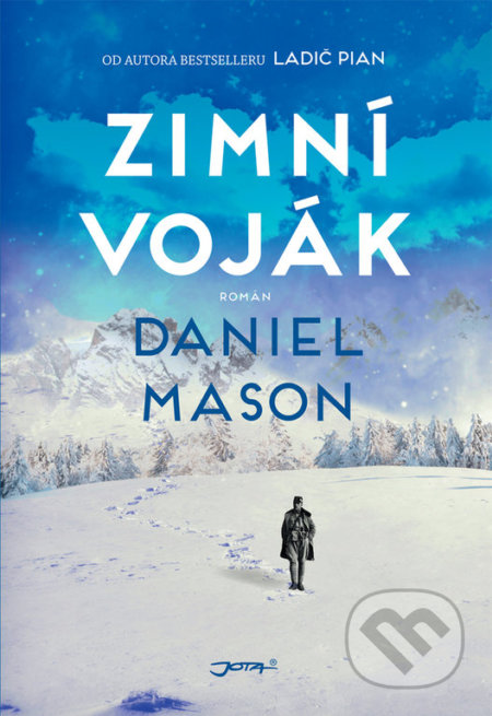 Kniha: Zimní voják (Daniel Mason). Jota, 2019 Kniha: Zimní voják (Daniel Mason). Jota, 2019