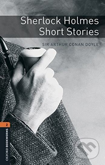 Kniha: Sherlock Holmes Short Stories (Arthur Conan Doyle). Oxford University Press, 2015 Kniha: Sherlock Holmes Short Stories (Arthur Conan Doyle). Oxford University Press, 2015