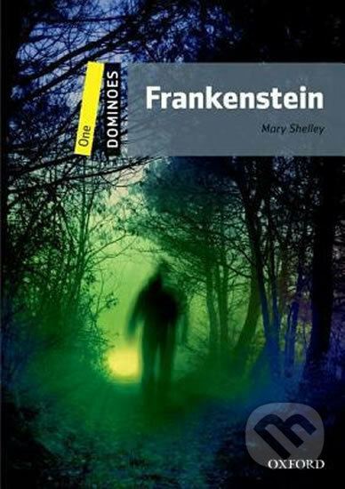 Kniha: Frankenstein (Mary Shelley). Oxford University Press, 2013 Kniha: Frankenstein (Mary Shelley). Oxford University Press, 2013