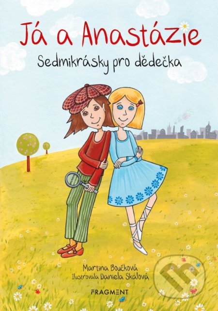 Kniha: Já a Anastázie (Martina Boučková). Nakladatelství Fragment, 2019 Kniha: Já a Anastázie (Martina Boučková). Nakladatelství Fragment, 2019