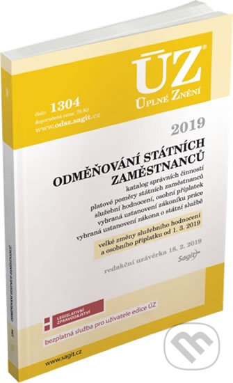 Kniha: ÚZ č. 1304 - Odměňování státních zaměstnanců, 2019 (Sagit). Sagit, 2019 Kniha: ÚZ č. 1304 - Odměňování státních zaměstnanců, 2019 (Sagit). Sagit, 2019