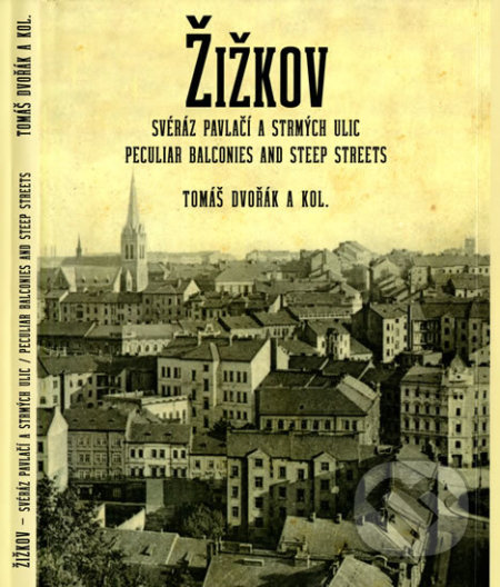 Kniha: Žižkov, svéráz pavlačí a strmých ulic / Peculiar Balconies and Steep Streets (Tomáš Dvořák). Muzeum hlavního města Prahy, 2012 Kniha: Žižkov, svéráz pavlačí a strmých ulic / Peculiar Balconies and Steep Streets (Tomáš Dvořák). Muzeum hlavního města Prahy, 2012