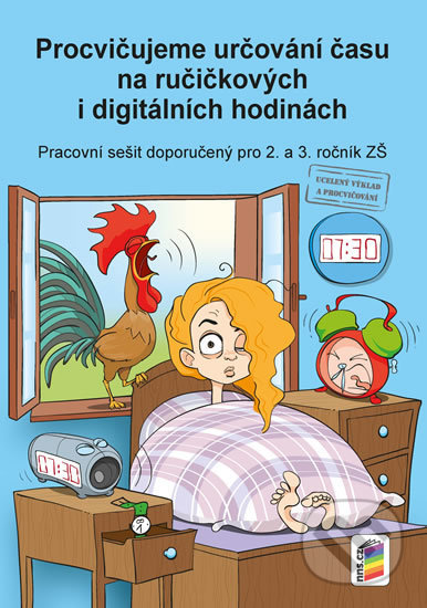 Procvičujeme určování času na ručičkových a digitálních hodinách (NNS). NNS, 2019 Procvičujeme určování času na ručičkových a digitálních hodinách (NNS). NNS, 2019