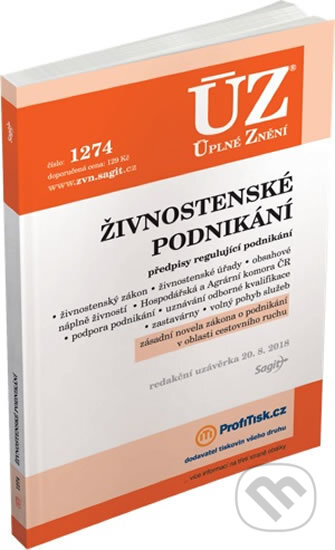 Kniha: ÚZ č. 1274 - Živnostenské podnikání, volný pohyb služeb, podpora podnikání (Sagit). Sagit, 2018 Kniha: ÚZ č. 1274 - Živnostenské podnikání, volný pohyb služeb, podpora podnikání (Sagit). Sagit, 2018