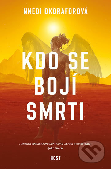Kniha: Kdo se bojí smrti (Nnedi Okoraforová). Host, 2018 Kniha: Kdo se bojí smrti (Nnedi Okoraforová). Host, 2018
