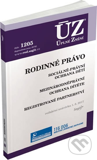 Kniha: ÚZ č. 1205 - Rodinné právo, ochrana dítěte a rodiny, registrované partnerství (Sagit). Sagit, 2017 Kniha: ÚZ č. 1205 - Rodinné právo, ochrana dítěte a rodiny, registrované partnerství (Sagit). Sagit, 2017