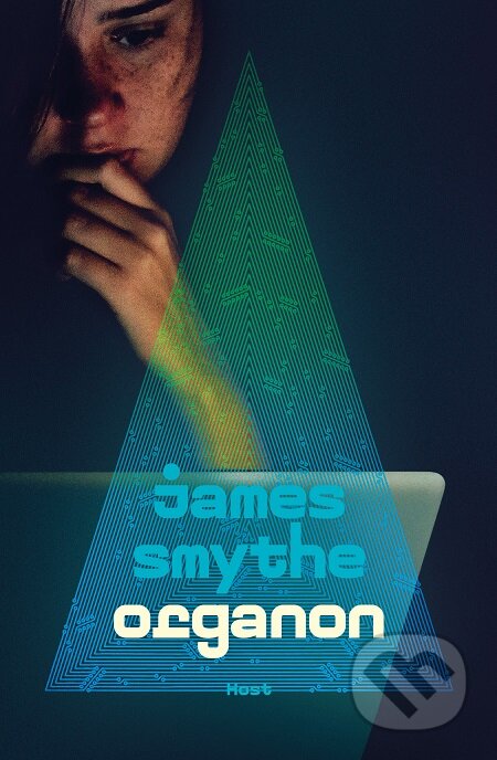 E-kniha: Organon (James Smythe). Host, 2019 E-kniha: Organon (James Smythe). Host, 2019