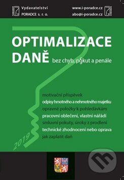 Kniha: Optimalizace daně (Poradce s.r.o.). Poradce s.r.o., 2019 Kniha: Optimalizace daně (Poradce s.r.o.). Poradce s.r.o., 2019