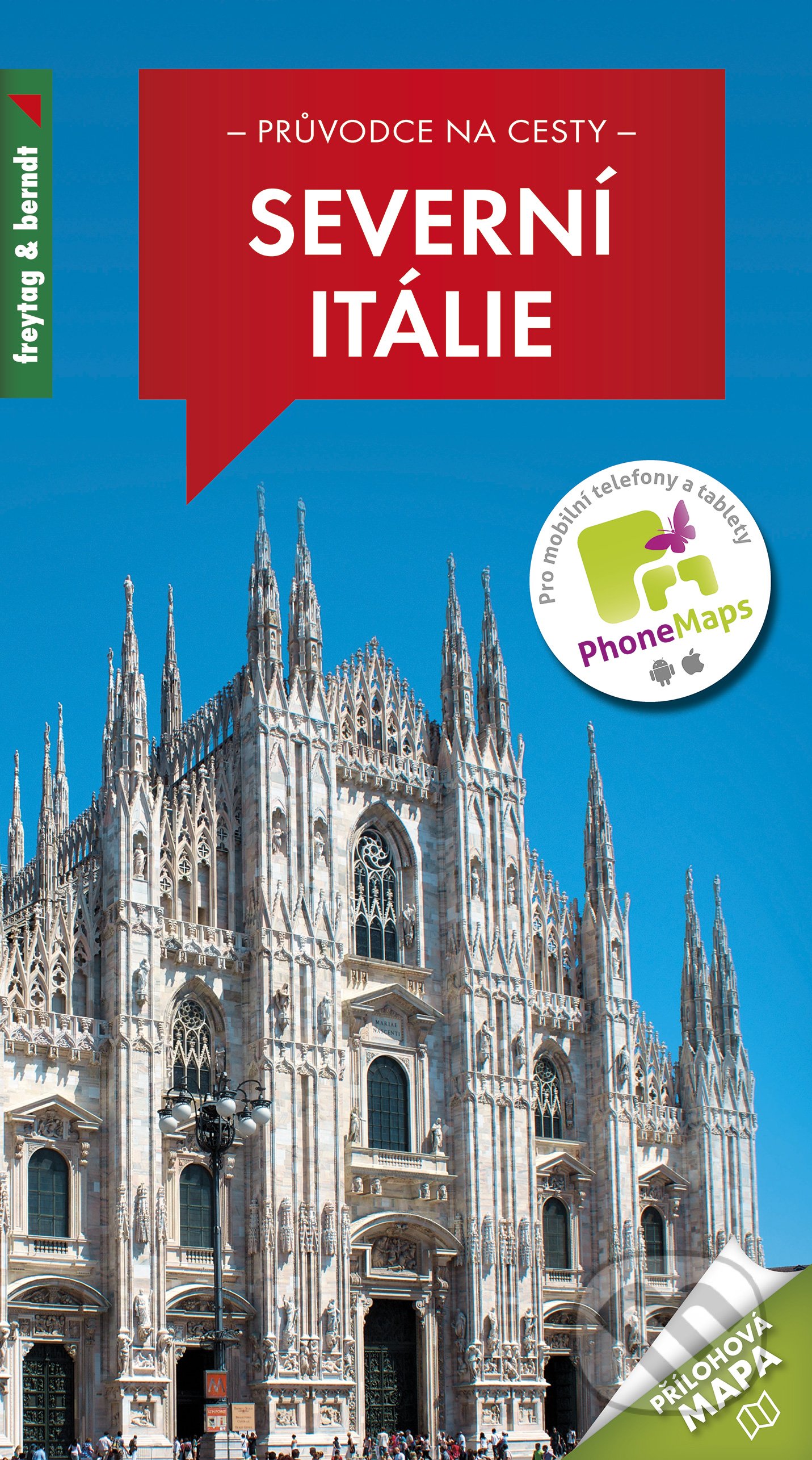 Kniha: Severní Itálie (Marek Podhorský). freytag&berndt, 2019 Kniha: Severní Itálie (Marek Podhorský). freytag&berndt, 2019