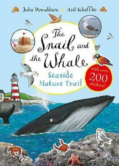 Kniha: The Snail and the Whale Seaside Nature Trail (Julia Donaldson). Pan Macmillan, 2019 Kniha: The Snail and the Whale Seaside Nature Trail (Julia Donaldson). Pan Macmillan, 2019