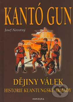 Kniha: Kantó gun (Josef Novotný). Fontána, 2003 Kniha: Kantó gun (Josef Novotný). Fontána, 2003