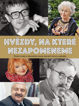 Kniha: Hvězdy, na které nezapomeneme (Empresa Media). Empresa Media, 2018 Kniha: Hvězdy, na které nezapomeneme (Empresa Media). Empresa Media, 2018